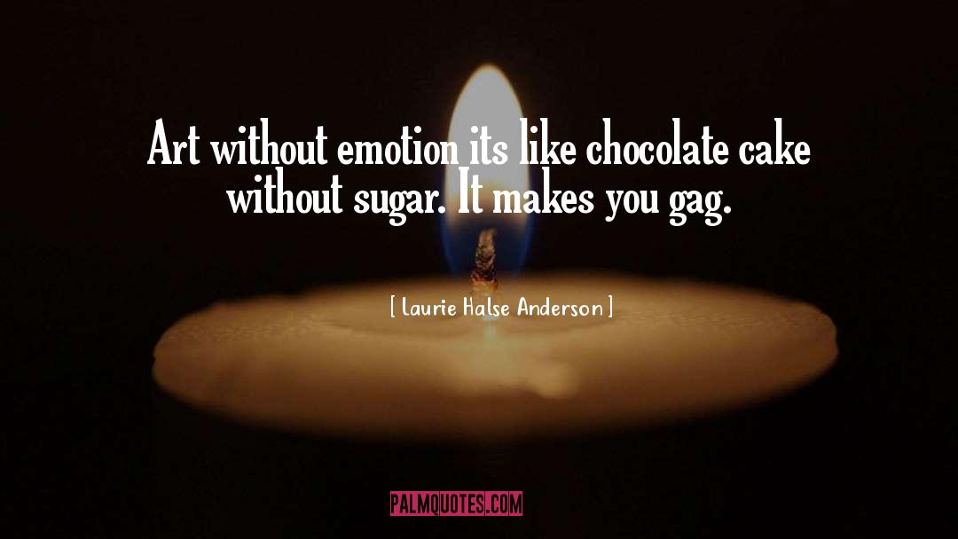 Chocolate Cake quotes by Laurie Halse Anderson