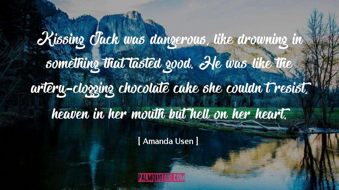 Chocolate Cake quotes by Amanda Usen