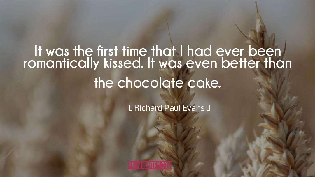 Chocolate Cake quotes by Richard Paul Evans