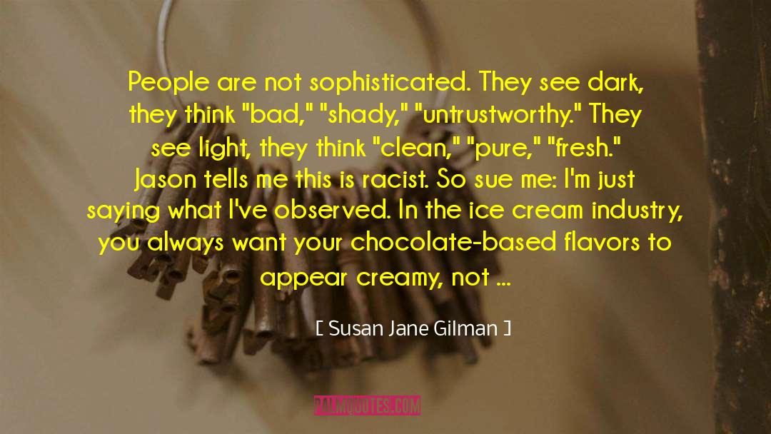 Chocolate Chip Cookie quotes by Susan Jane Gilman