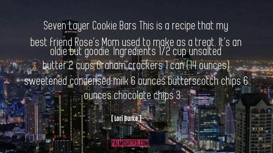 Chocolate Chips quotes by Lori Burke