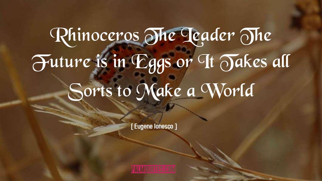 Chocolate Eggs quotes by Eugene Ionesco