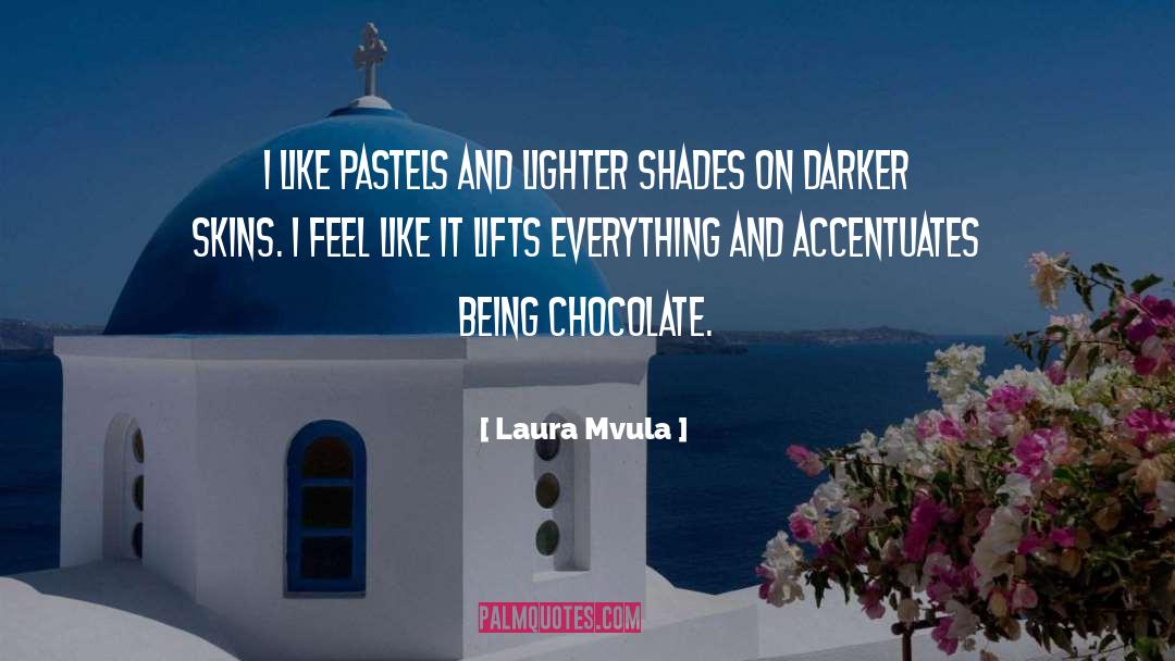 Chocolate Eggs quotes by Laura Mvula