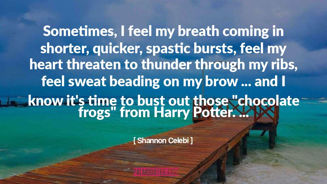 Chocolate Frog quotes by Shannon Celebi
