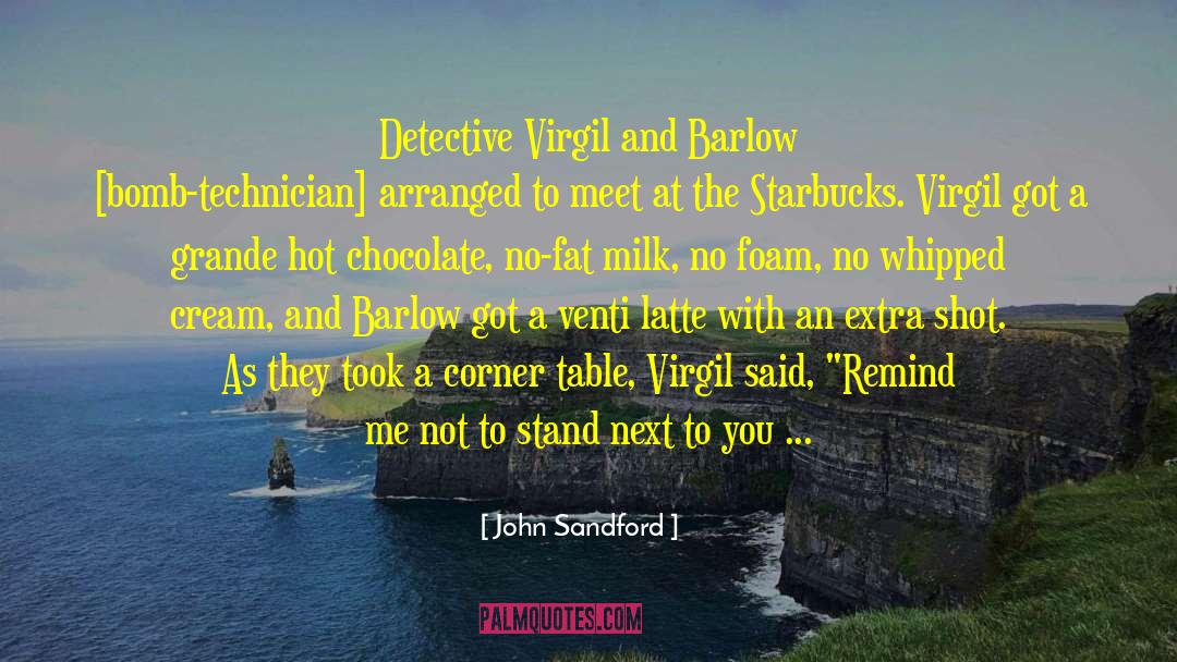 Chocolate Frog quotes by John Sandford