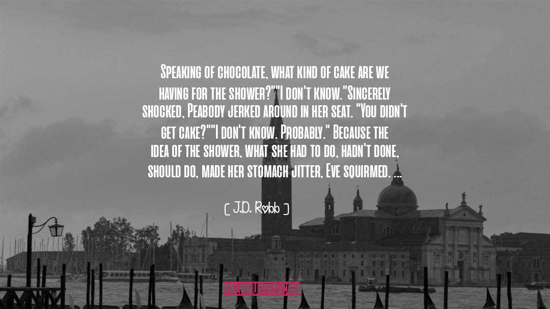 Chocolate Graphics Tuesday quotes by J.D. Robb