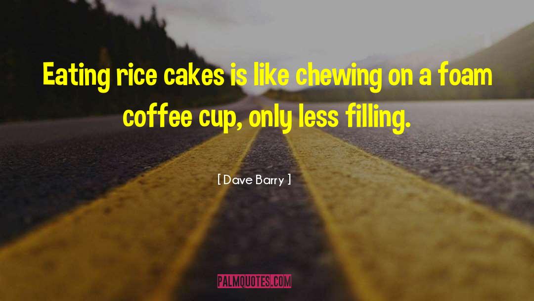 Chocolate Ice Cream quotes by Dave Barry