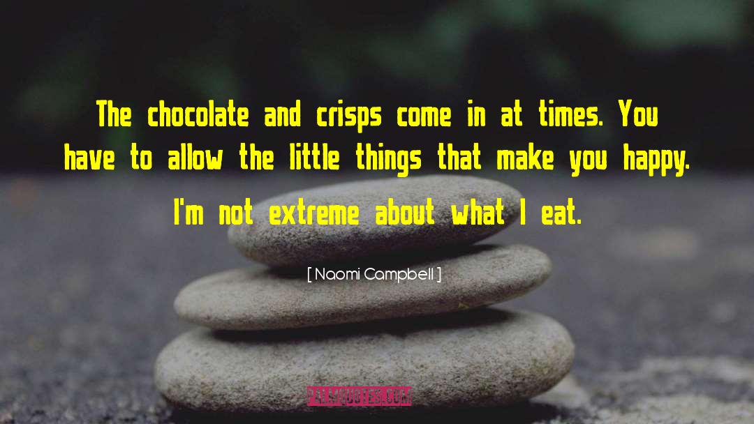 Chocolate Pinterest quotes by Naomi Campbell