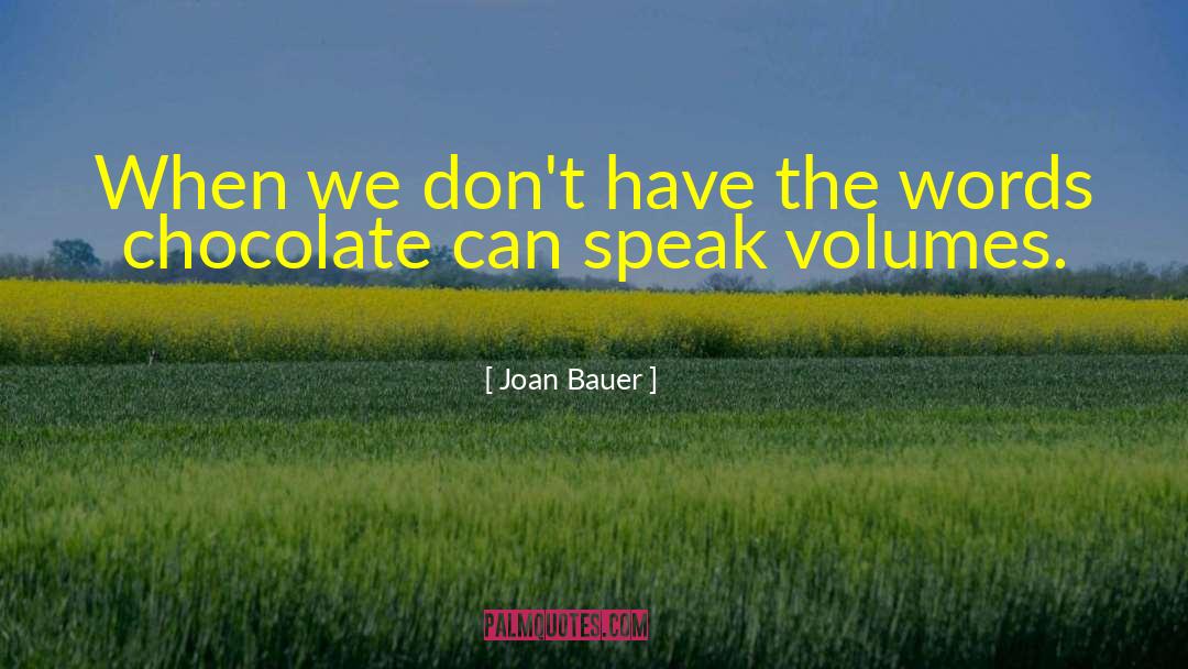 Chocolate Pinterest quotes by Joan Bauer