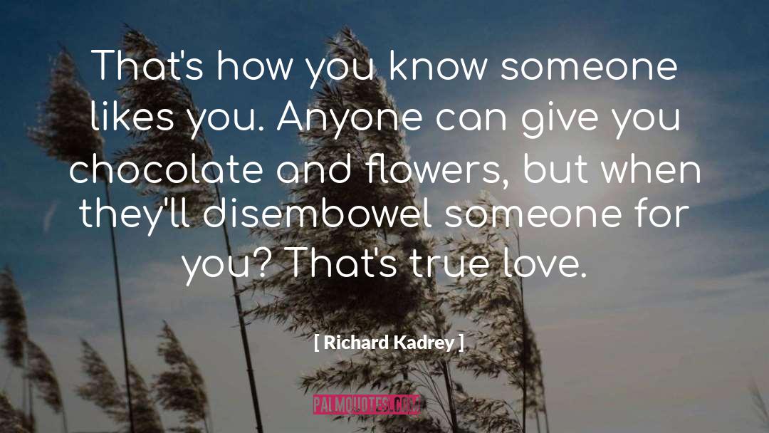 Chocolate quotes by Richard Kadrey