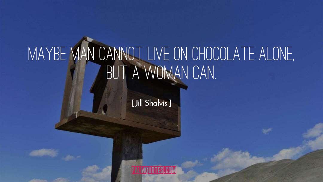 Chocolate quotes by Jill Shalvis