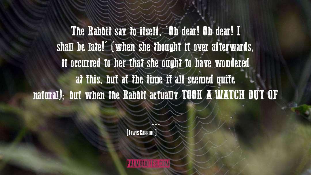 Chocolate Rabbit quotes by Lewis Carroll