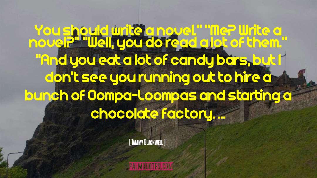 Chocolate Wafer quotes by Tammy Blackwell