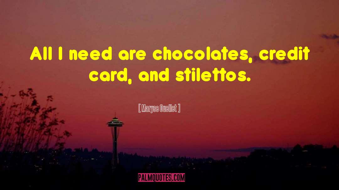 Chocolates quotes by Maryse Ouellet