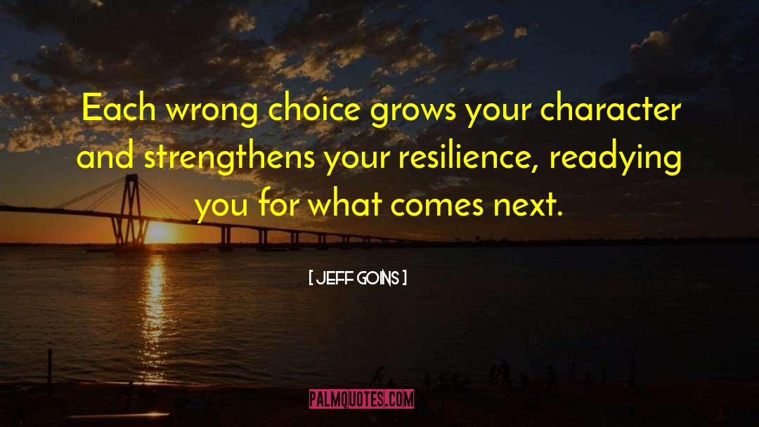 Choice And Consequences quotes by Jeff Goins