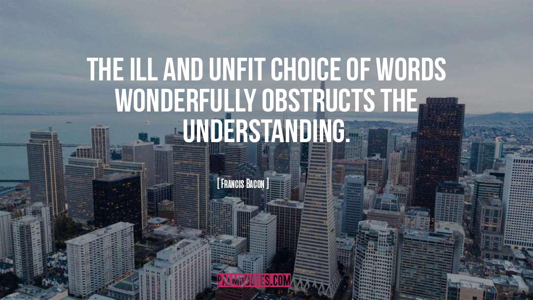 Choice Of Words quotes by Francis Bacon