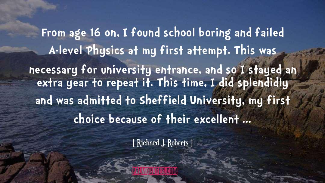 Choice quotes by Richard J. Roberts