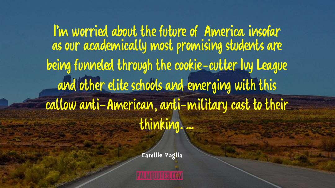 Choices Affecting Future quotes by Camille Paglia