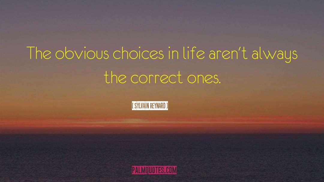 Choices In Life quotes by Sylvain Reynard