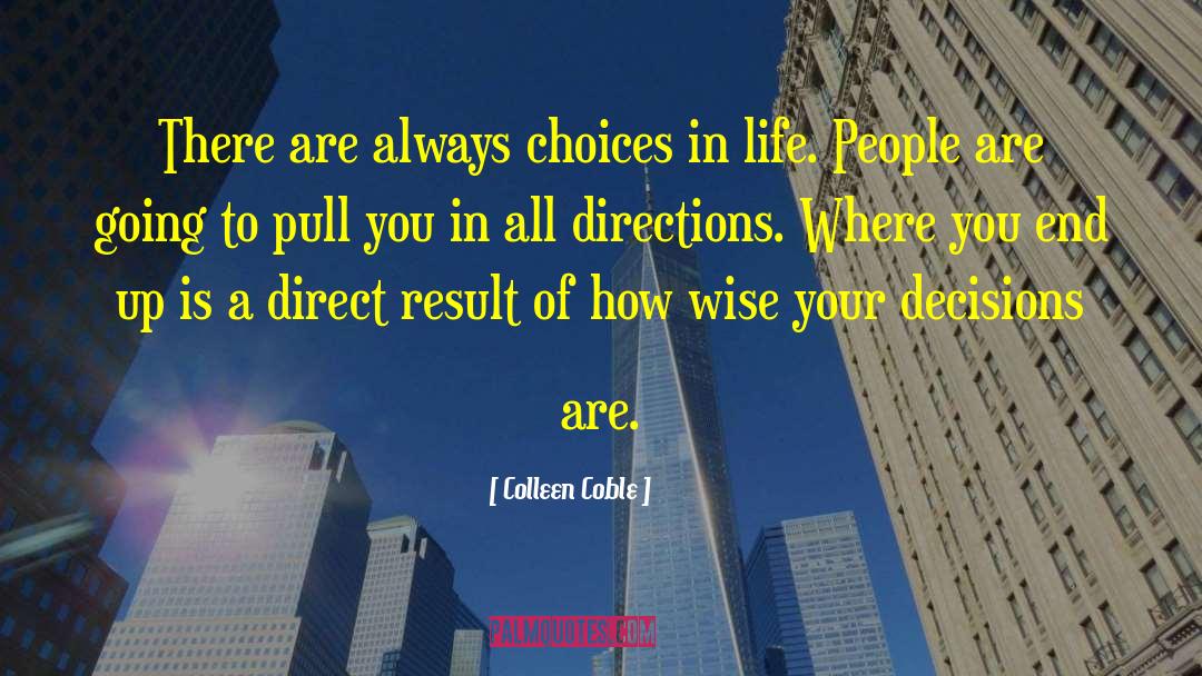 Choices In Life quotes by Colleen Coble