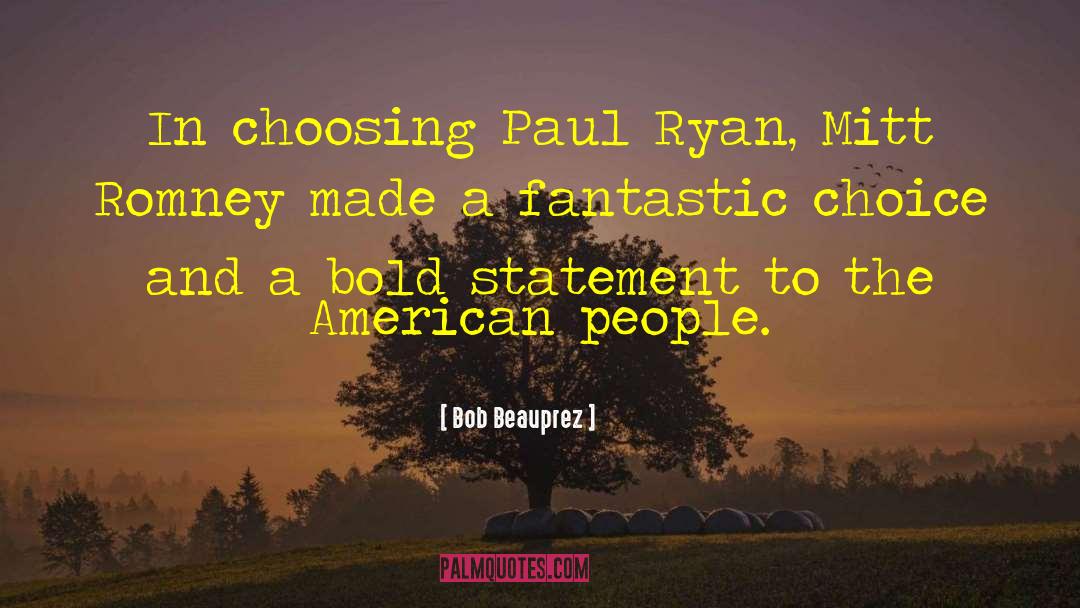 Choices Made quotes by Bob Beauprez