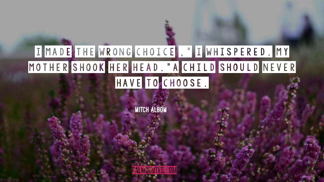 Choices Made quotes by Mitch Albom