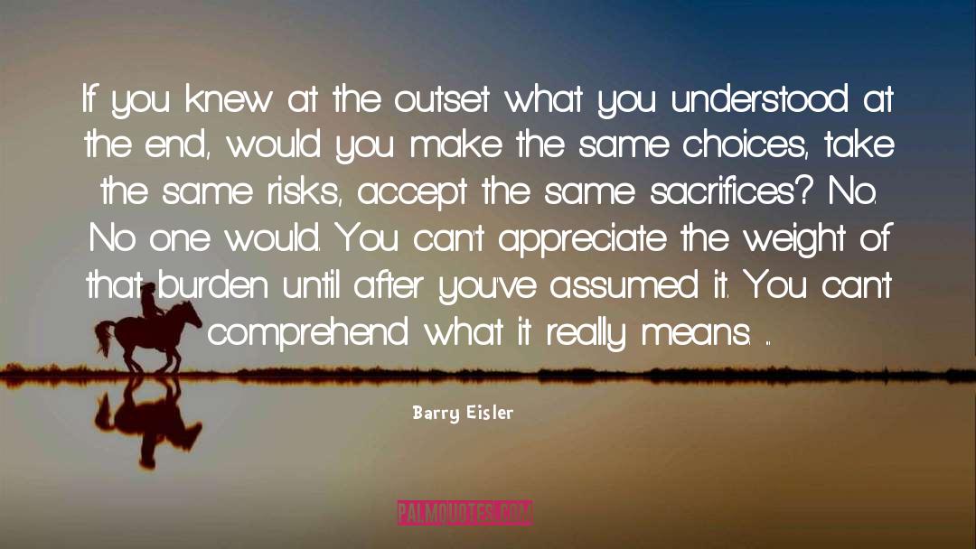 Choices Made quotes by Barry Eisler