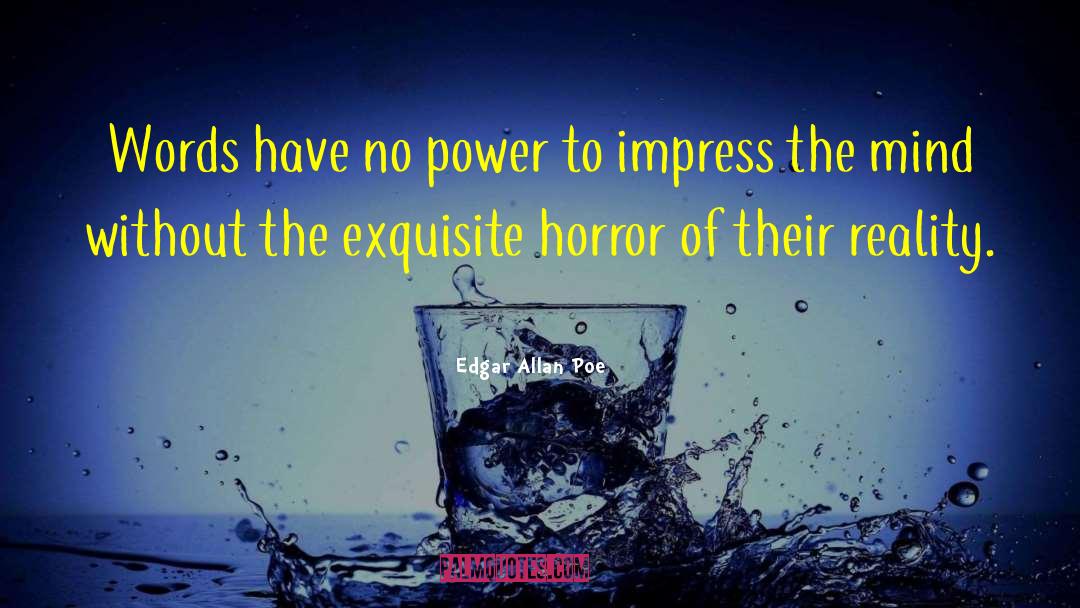 Choices Power quotes by Edgar Allan Poe