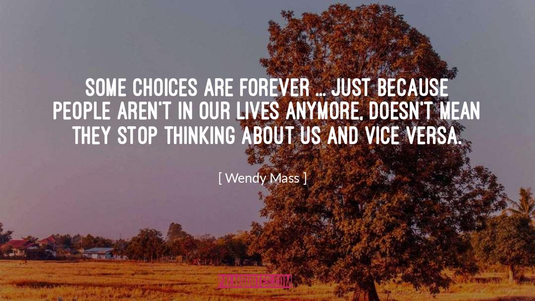 Choices quotes by Wendy Mass