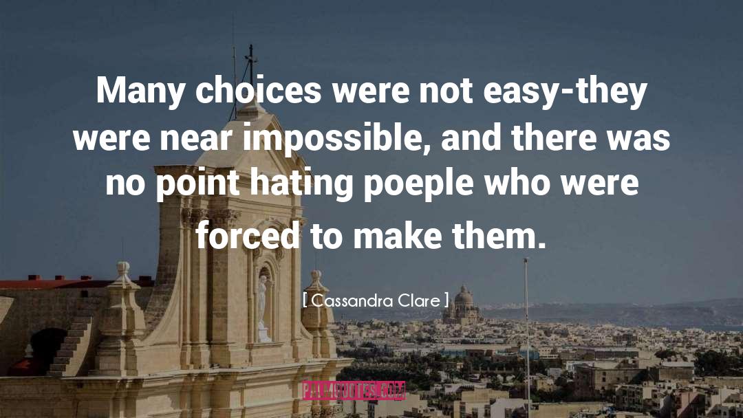 Choices quotes by Cassandra Clare
