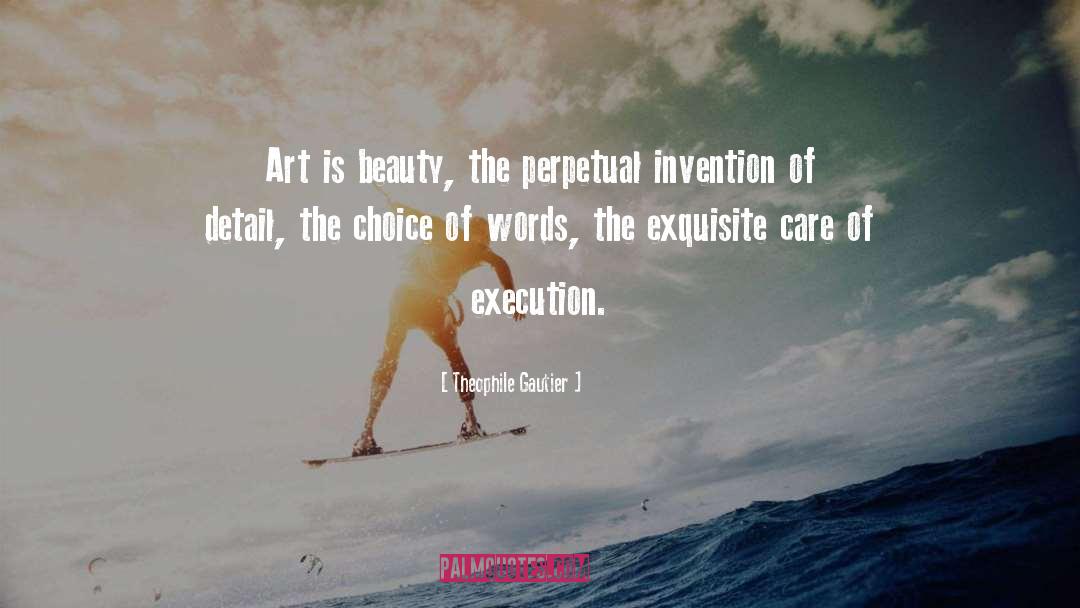 Choices quotes by Theophile Gautier