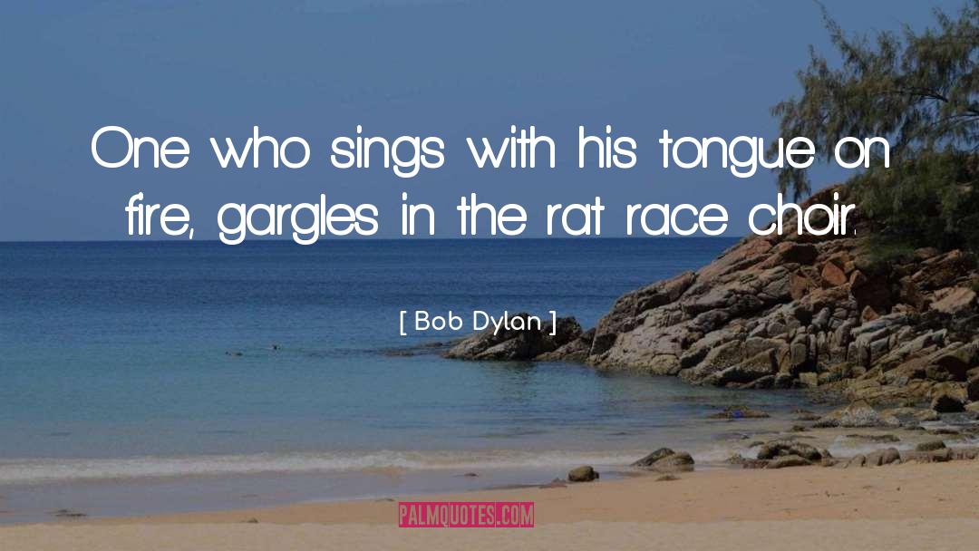Choir quotes by Bob Dylan