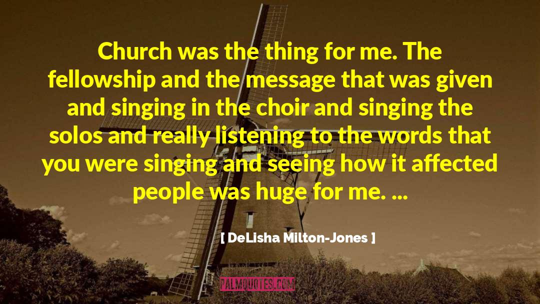 Choir quotes by DeLisha Milton-Jones