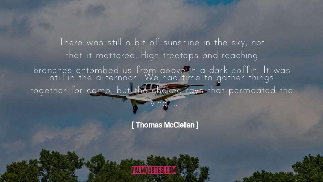 Choked quotes by Thomas McClellan