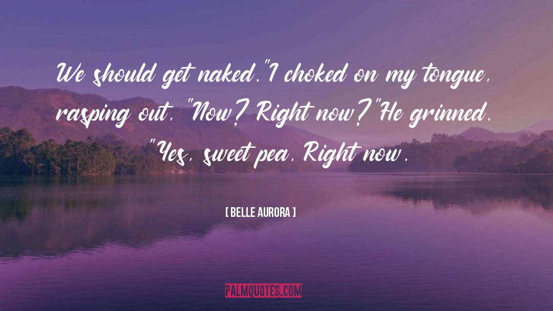 Choked quotes by Belle Aurora