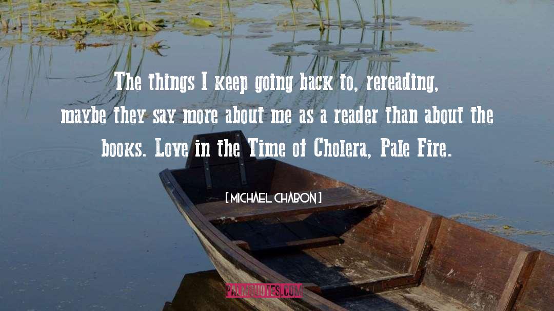 Cholera quotes by Michael Chabon