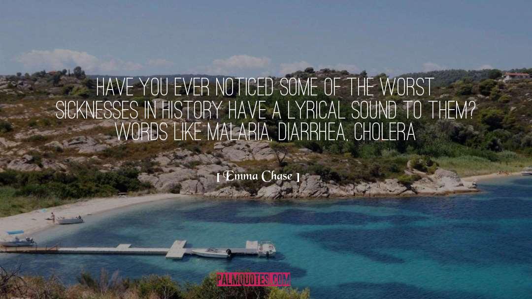 Cholera quotes by Emma Chase