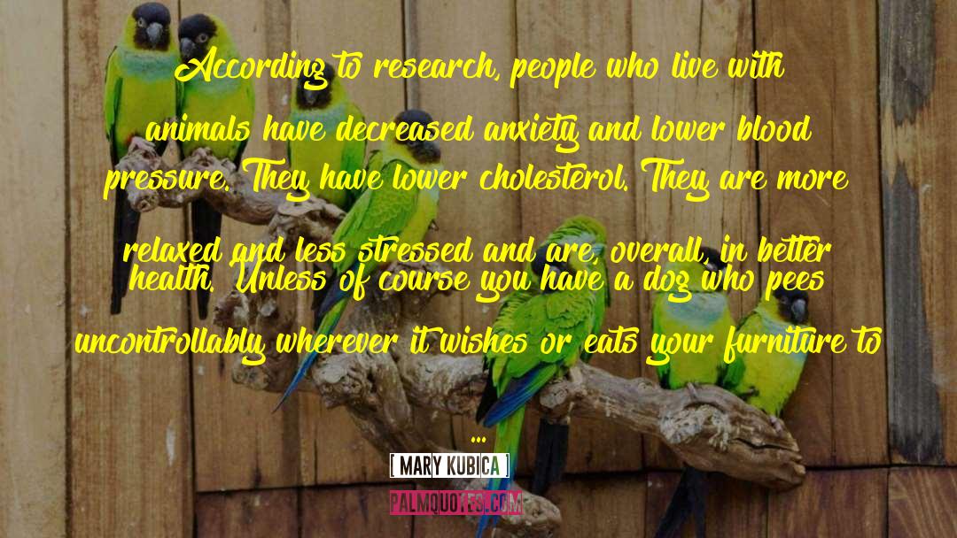 Cholesterol quotes by Mary Kubica