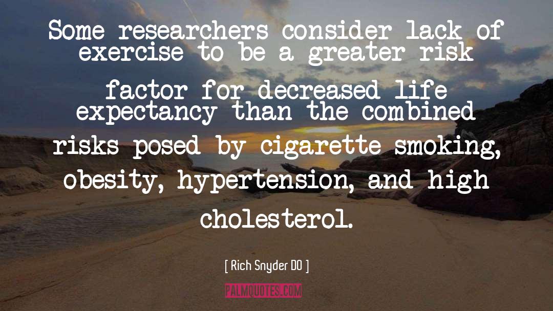 Cholesterol quotes by Rich Snyder DO