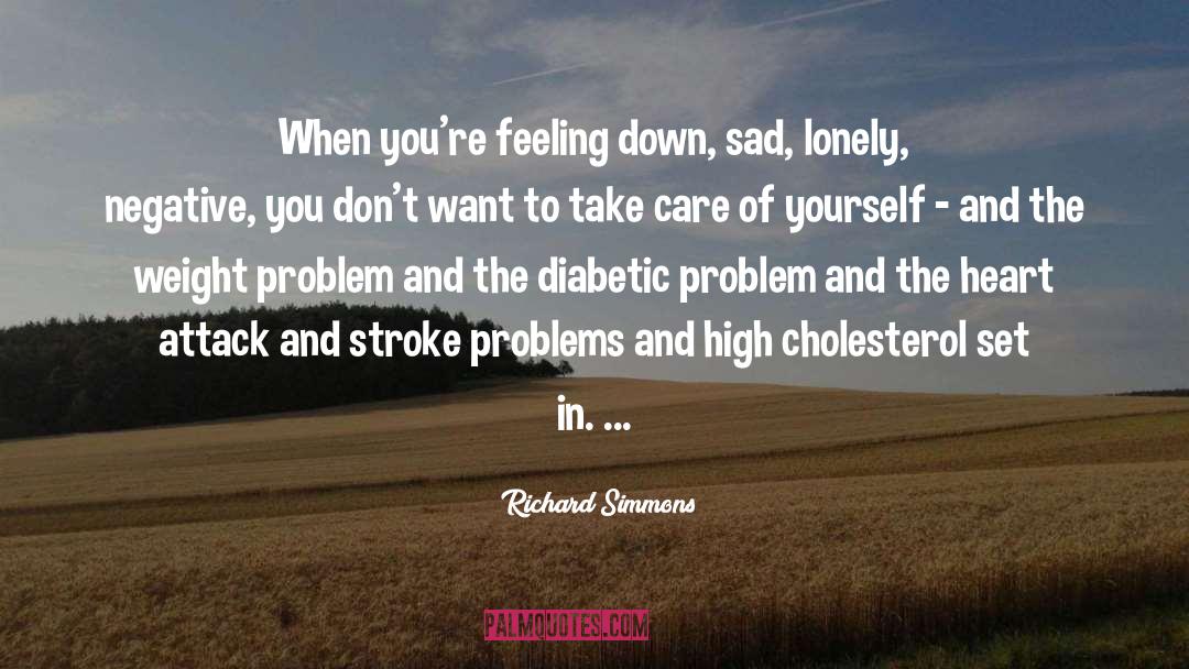 Cholesterol quotes by Richard Simmons