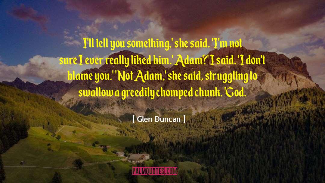 Chomped Deviantart quotes by Glen Duncan