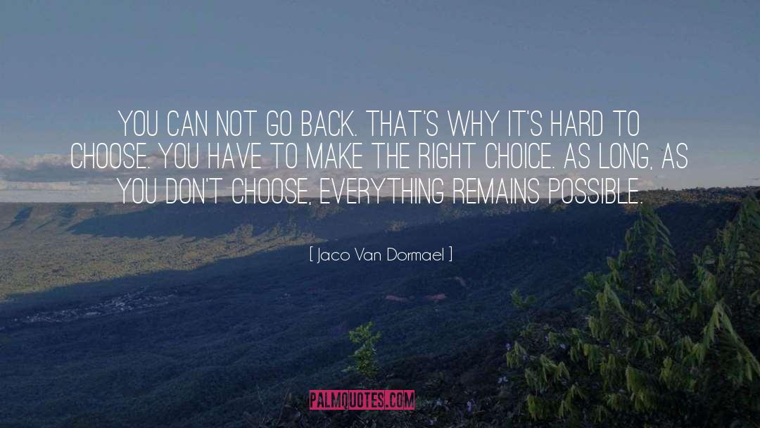 Choose Carefully quotes by Jaco Van Dormael