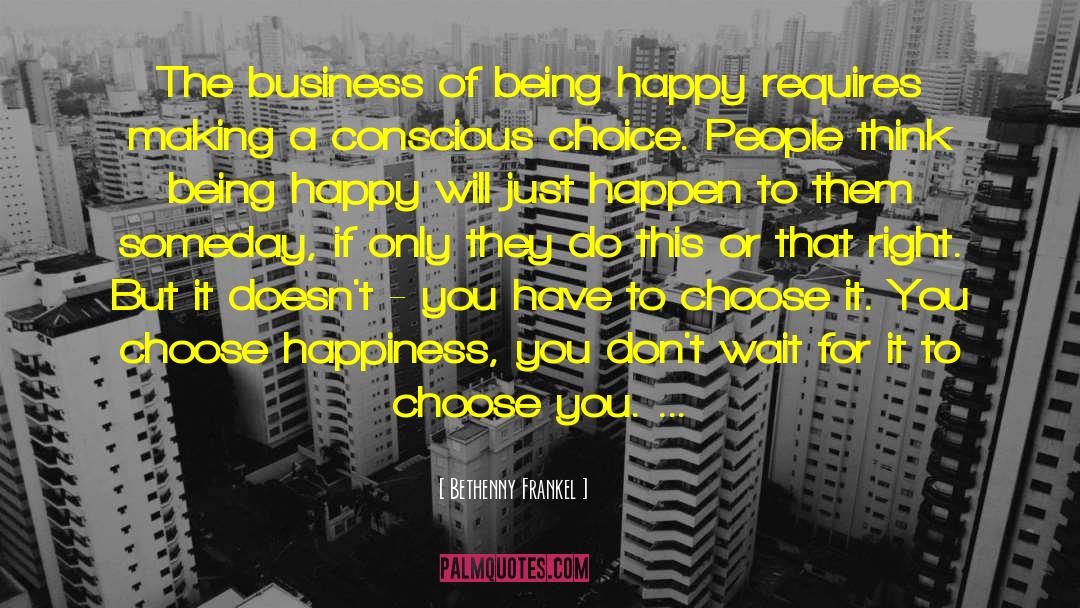 Choose Happiness quotes by Bethenny Frankel