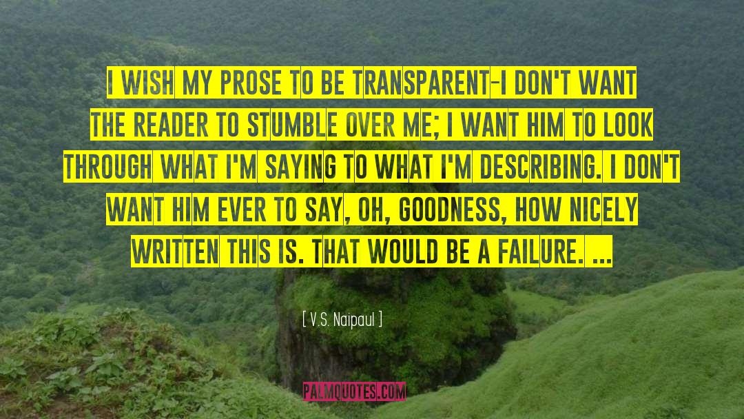 Choose Him Over Me quotes by V.S. Naipaul