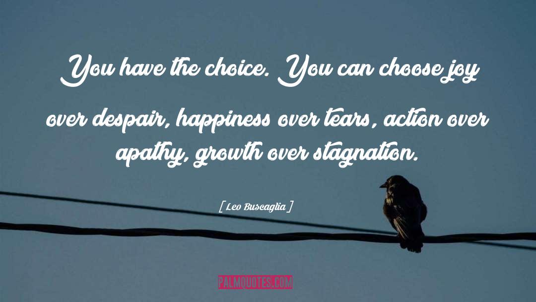 Choose Joy quotes by Leo Buscaglia