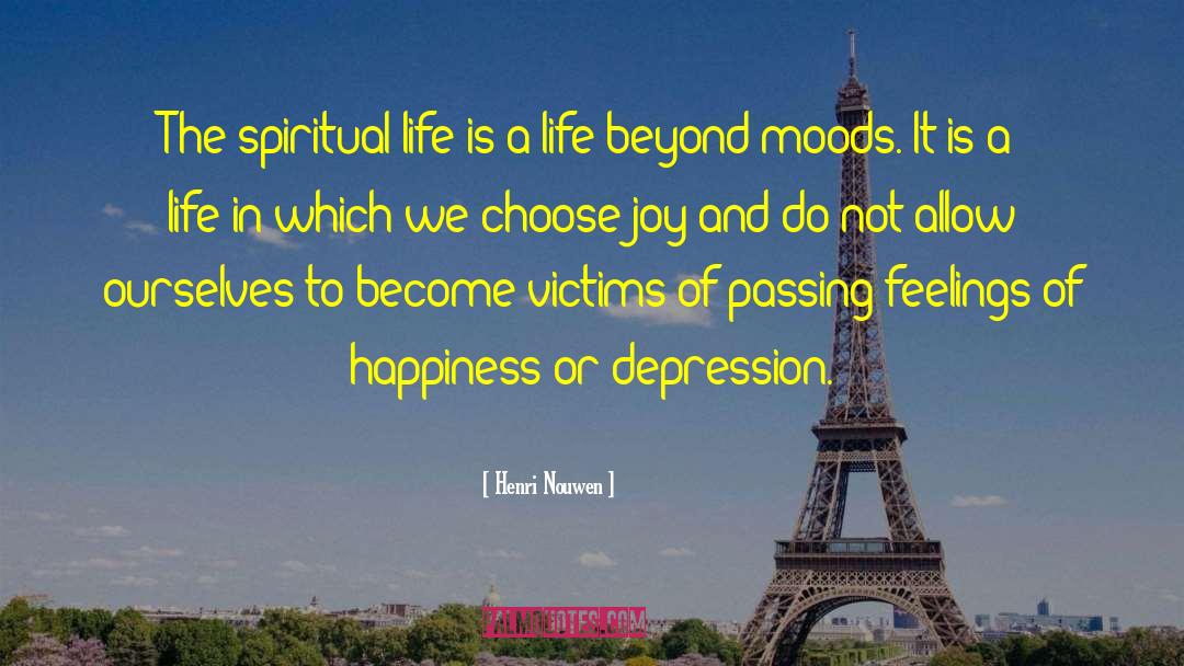 Choose Joy quotes by Henri Nouwen