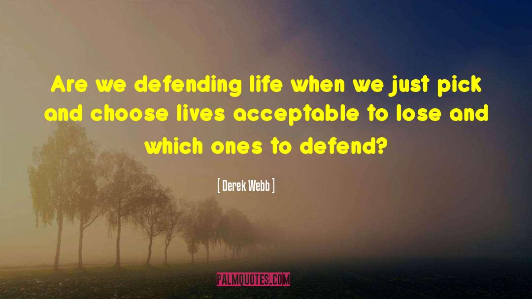 Choose Life quotes by Derek Webb