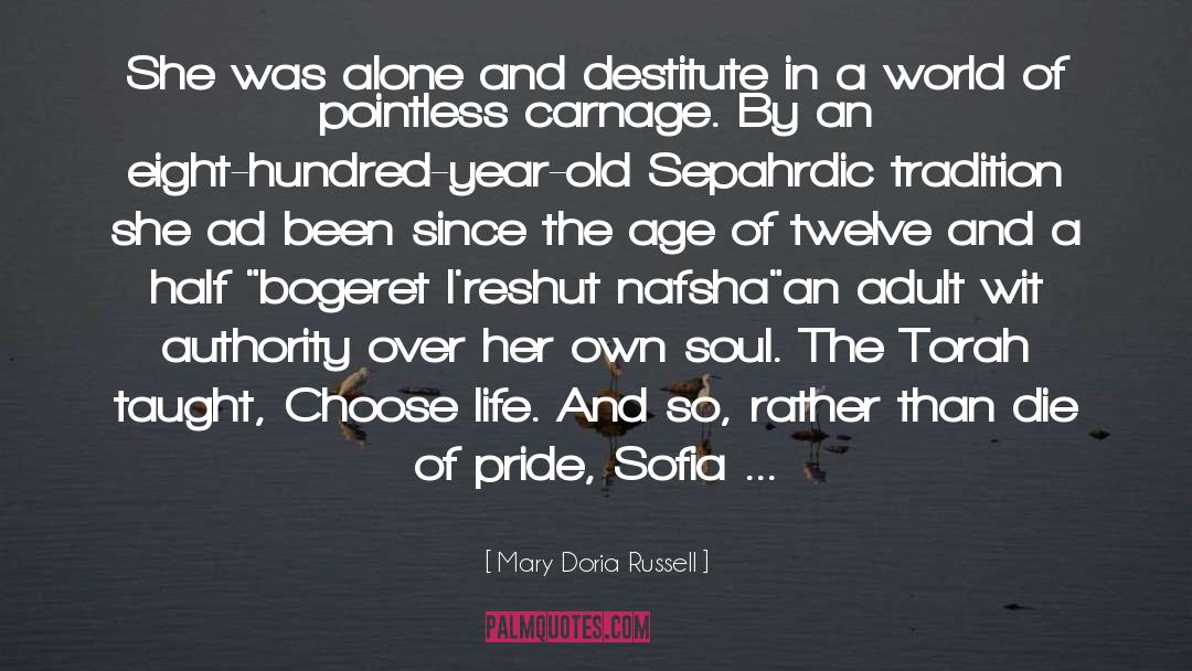 Choose Life quotes by Mary Doria Russell