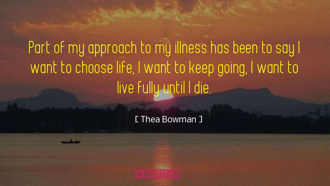 Choose Life quotes by Thea Bowman
