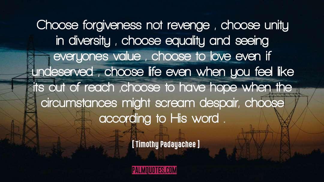 Choose Life quotes by Timothy Padayachee